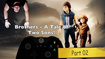 Brothers: A Tale of Two Sons Part 02