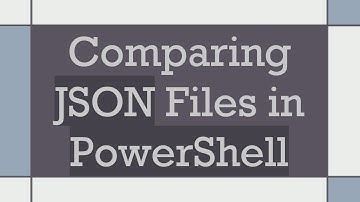Comparing JSON Files in PowerShell