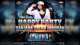 DJ VRYZZA - HAPPY PARTY SARJANA SALAH JURUSAN LIVE IN LUXOR SURABAYA GETAR