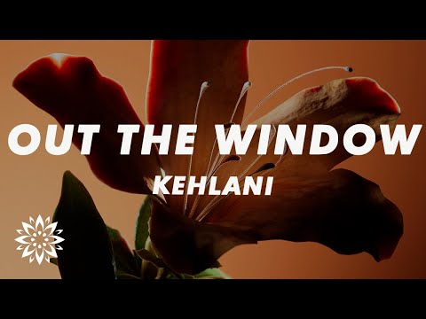 Kehlani Out The Window Lyrics