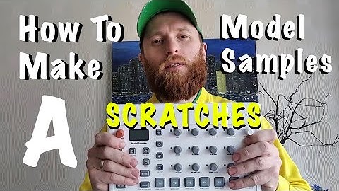 How To Make Scratches on Elektron Model Samples. Elektron Model Samples Scratch Tutorial. Features