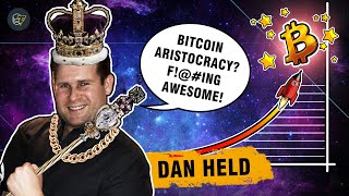 Bitcoin to $10 million: the rise of the Bitcoin aristocracy? | Interview with Dan Held
