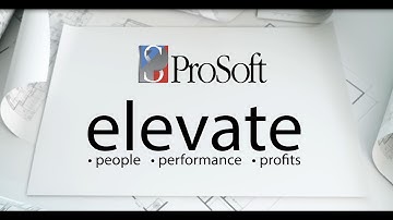 ProSoft  -  Elevating: People, Performance and Profits