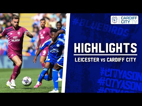 Leicester Cardiff Goals And Highlights