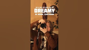how to make your photos look like DREAMY #lightroom