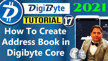 How To Create Address Book in Digibyte Core Wallet | DGB Coin