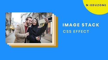 CSS Image Stack Effect | CSS Tutorial for Beginners