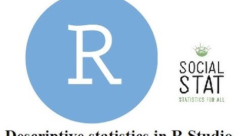 Descriptive statistics in R Studio, real example, summary statistics, R tutorials, mean, median, SD