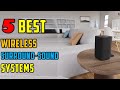  top 5  best wireless surround sound system review  the best wireless home theatre systems 2023