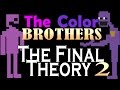 THE COLOR BROTHERS - FNAF 3 Theory - The Final Theory Ep2
