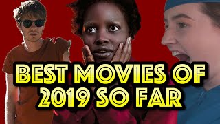 Let Us Explain The Best of 2019 (so far): Part 2 - Movies