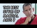 What Is the Best Martial Arts Style?