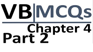 Visual Basic Chapter No 4- Part 2- MCQs - YOUTUBE