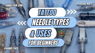 Tattoo Needle Types And Uses-Tattooing For Beginners