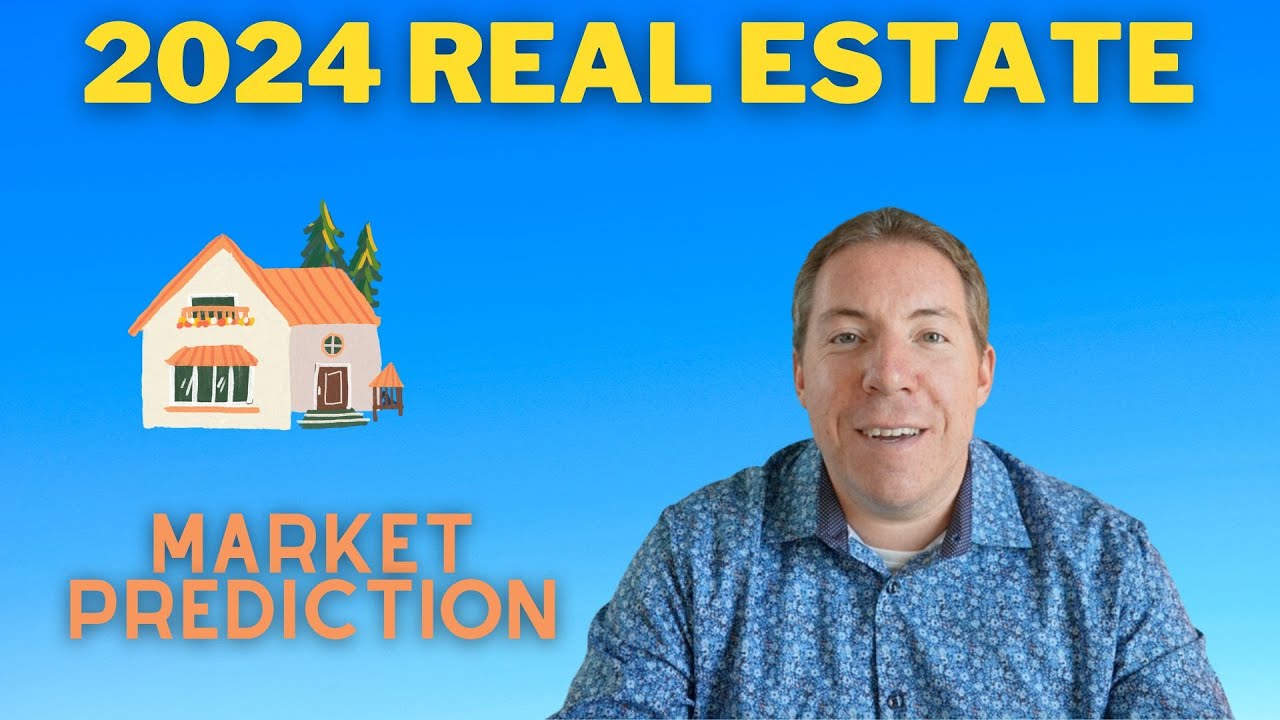 2024 Real Estate Market Prediction YouTube