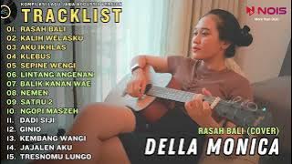 RASAH BALI - DELLA MONICA l KOMPILASI LAGU JAWA ACOUSTIC COVER DELLA MONICA, FULL ALBUM TERBARU 2023