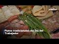 PLATOS TRADICIONALES DEL DÍA DE TRABAJADOR
