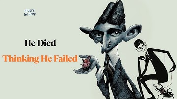 The Entire Life of Franz Kafka – The Dreaming Prisoner