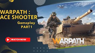 Warpath : Ace Shooter Gameplay - Part 1 screenshot 3