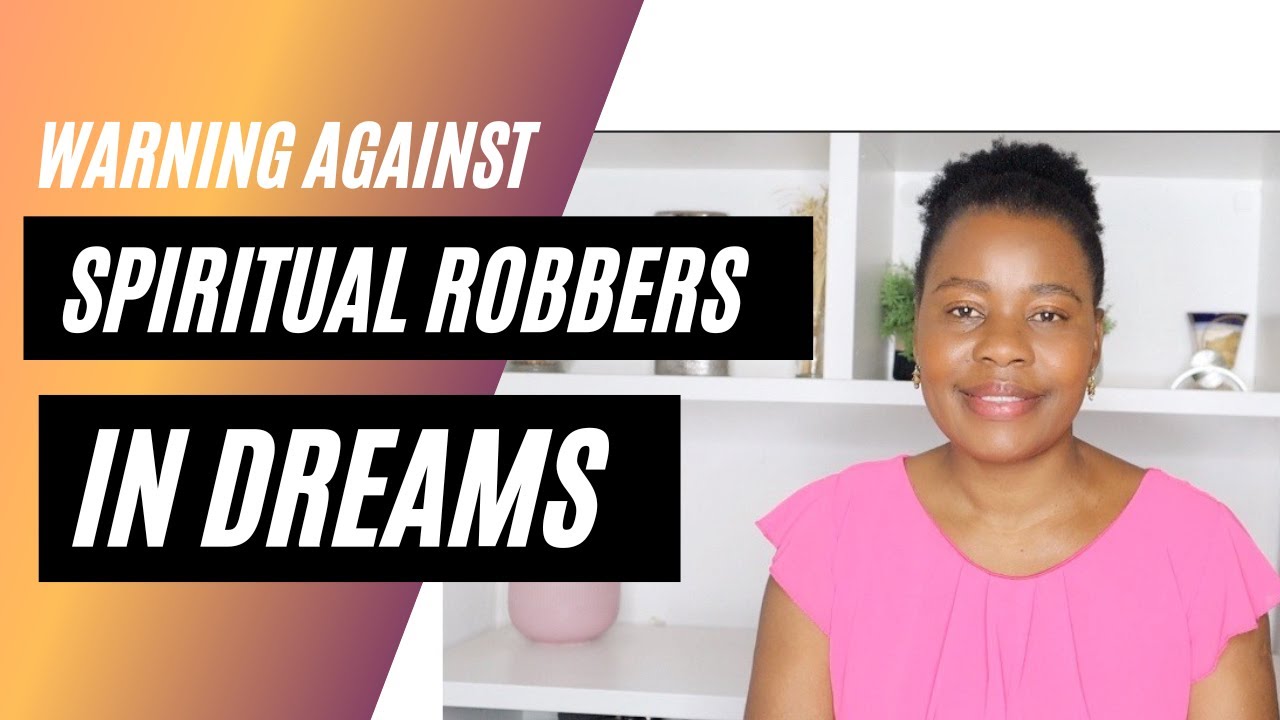 THIS Dream Is How God Gives You Victory Over Spiritual Robbers