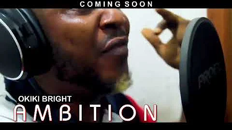 Your favorite artiste,"Okiki Bright" is here with a sensational album titled 'Ambition'. 🔥🔥💃💃