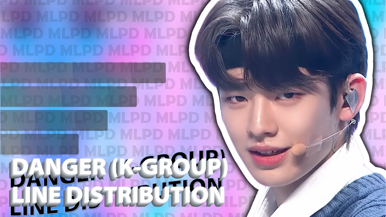 BOYS PLANET (K-GROUP) - DANGER [LINE DISTRIBUTION] - YouTube Music