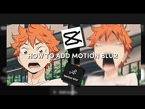 HOW TO ADDED MOTION BLUR IN CAPCUT ( FOR FREE)
