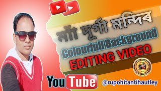 How To Make A Video Durga Tample Full Background Editing 462022