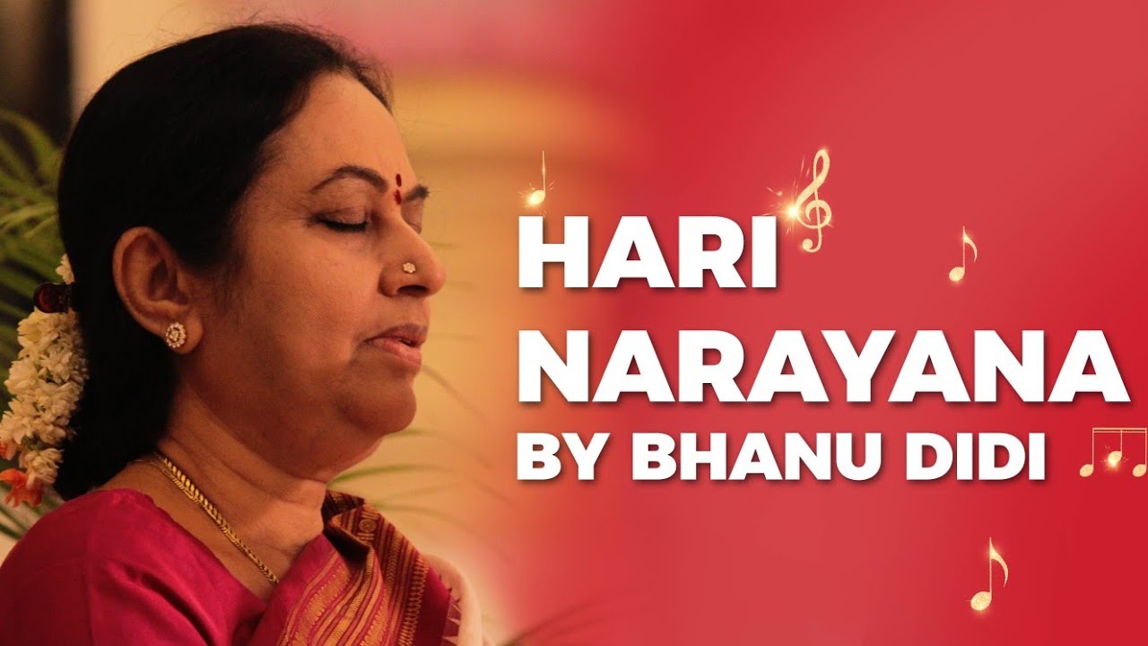 Hari Narayana  Bhanu Didi  Best Narayan Bhajan  Art of Living Bhajans