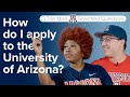 How do i apply to the university of arizona  most searched questions