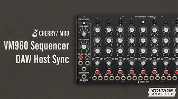 Voltage Modular | VM960 Sequencer DAW Host Sync
