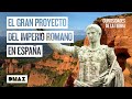 La conquista del oro de los romanos en España | Curiosidades de la Tierra