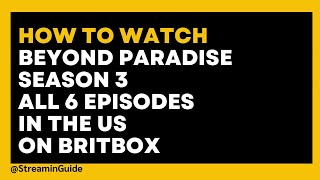 How to watch Beyond Paradise Season 3 in the US