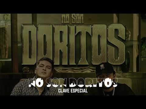 CLAVE ESPECIAL - No Son Doritos