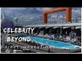 Celebrity Beyond first impressions of the ship