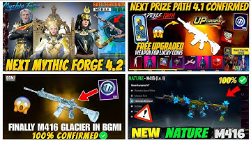 BGMI NEXT MYTHIC FORGE 4.2😍| NEXT PRIZE PATH EVENT BGMI🔥| M4 GLACIER RETURN?🥶|NEW M416 SKIN IN BGMI✅