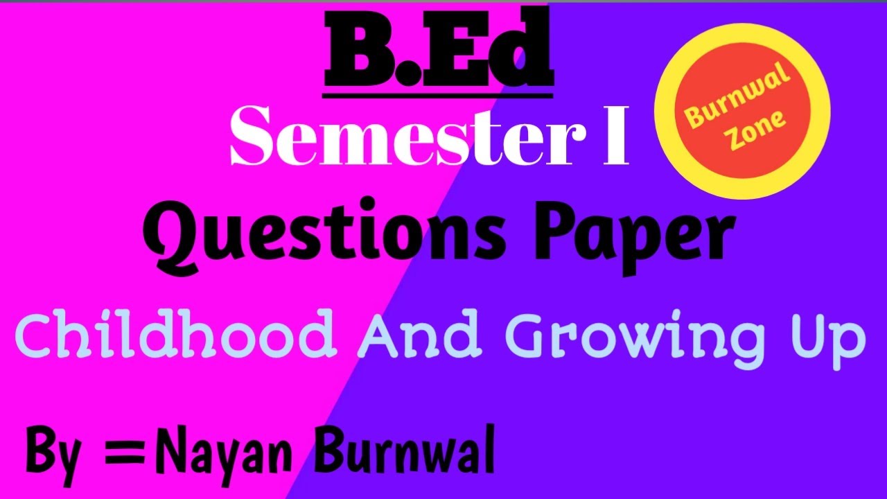 Childhood And Growing Up Questions Paper 2020 YouTube