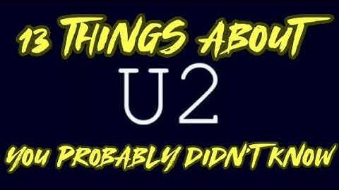 13 Things About U2 You Probably Didn