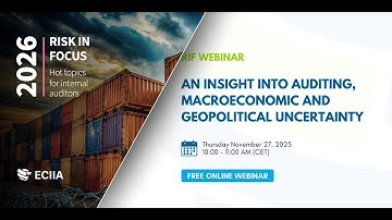 Webinar | Risk in Focus 2026: An insight into auditing, Macroeconomic and geopolitical uncertainty