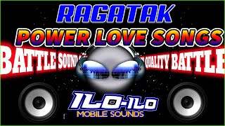 BEST RAGATAK POWER LOVE SONGS BATTLE MIX 2023 || ILOILO MIX CLUB DJ's 2023
