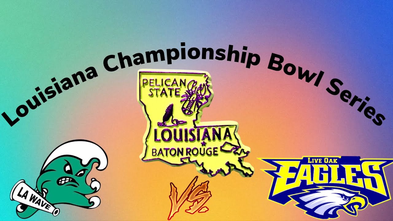 Louisiana Bowl Championship Series Louisiana Wave vs Live Oak Eagles
