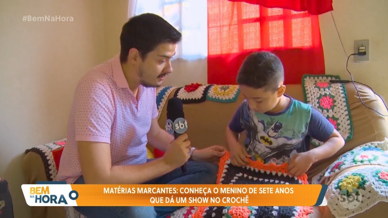 Matérias marcantes: conheça o menino de sete anos que dá um show no crochê