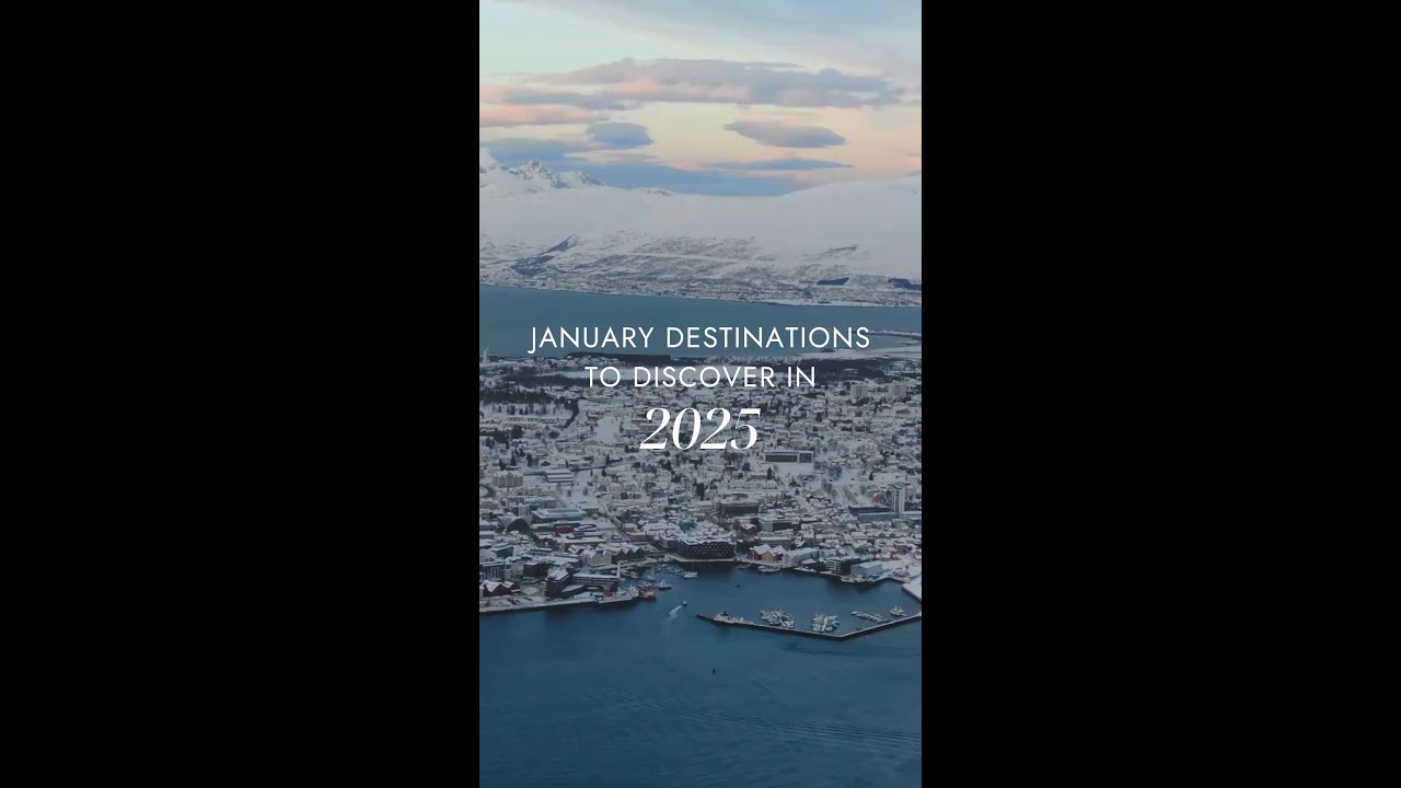 January Travel Guide: Destinations to Discover in 2025 🌎
