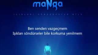Manga Işıkları - Söndürseler Bile (Yle Birlikte)