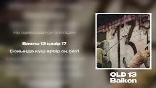 Baiken - Old 13 Lirycs Video