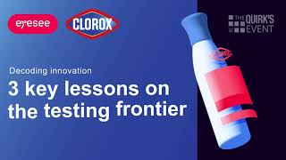 Famous EyeSee x Clorox @Quirk's Chicago 2024: 3 lessons for decoding innovation Wealth