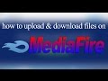 How to Upload & Download files on Mediafire for free