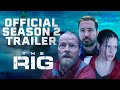 The Rig S2 - Official Trailer | Prime Video