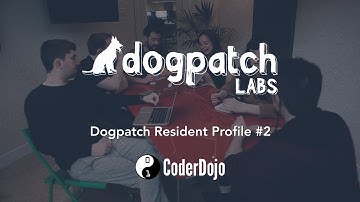 Dogpatch Resident Profile #2 | CoderDojo Foundation