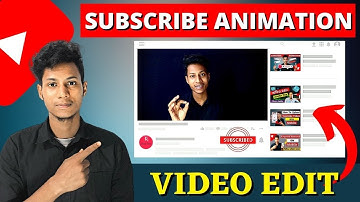 How To Add Subscribe Button Animation On Video | Add Subscribe Button Bangla Tutorial